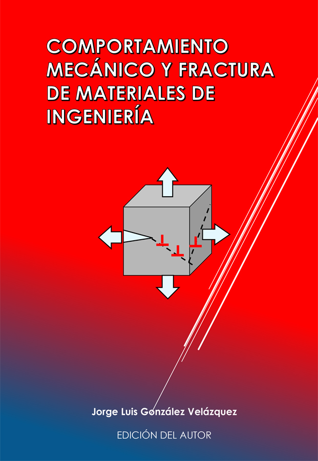 Libro Comportamiento mecánico y fractura de los materiales de ingeniería